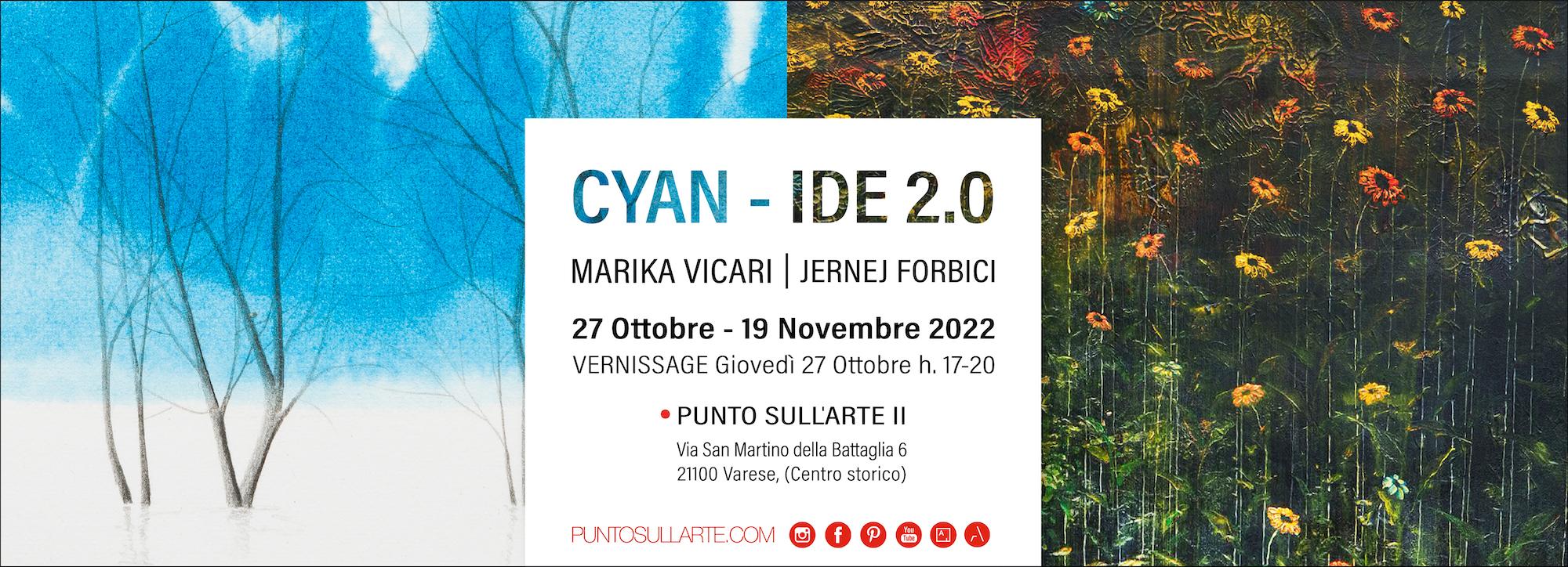 Cyan-IDE 2.0 | Marika Vicari e Jernej Forbici