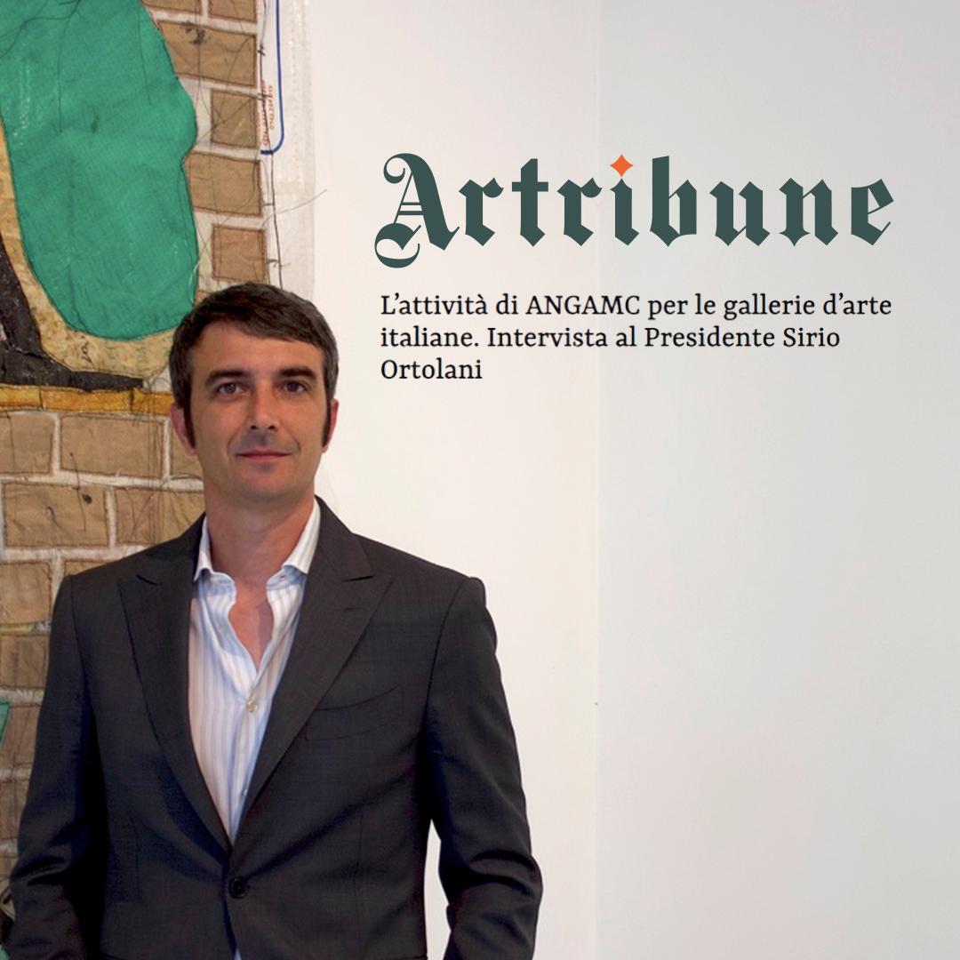 ARTRIBUNE: L'ATTIVITÀ DI ANGAMC PER LE GALLERIE D'ARTE ITALIANE