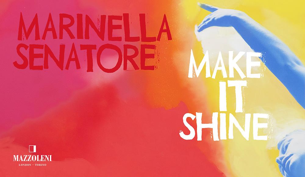 Marinella Senatore: Make it Shine
