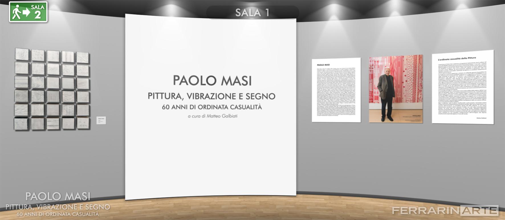 Paolo Masi. Pittura, vibrazione e segno. 60 anni di ordinata casualità. Allestimento inedito e mostra virtuale