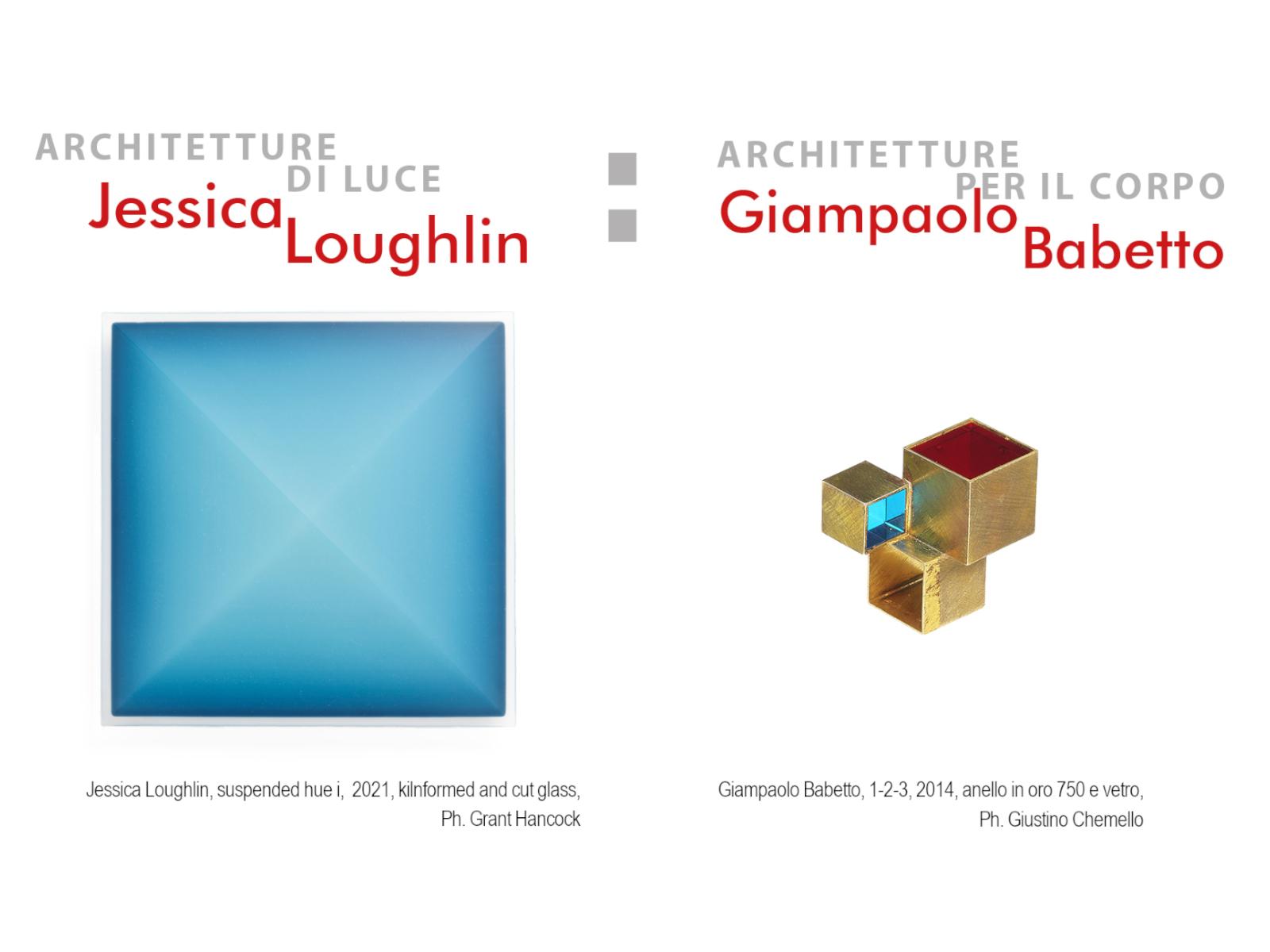 Jessica Loughlin | Architetture di Luce + Giampaolo Babetto | Architetture per il Corpo