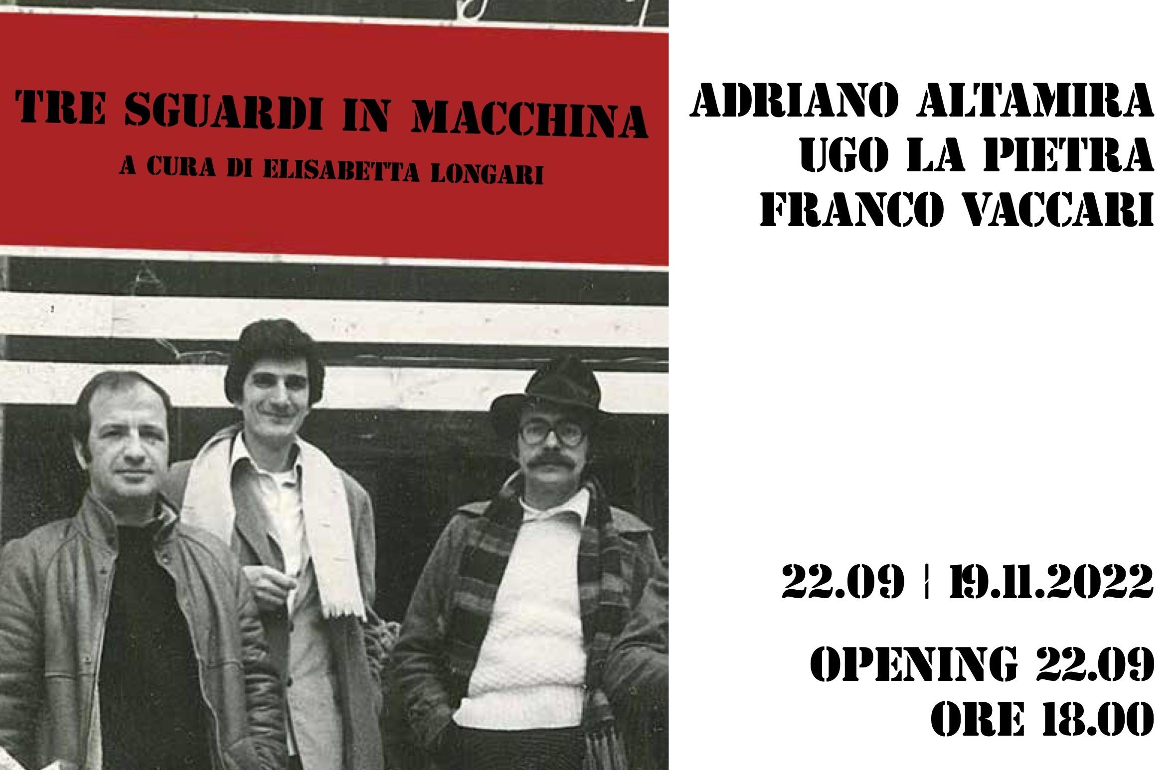 TRE SGUARDI IN MACCHINA | Adriano Altamira, Ugo La Pietra, Franco Vaccari