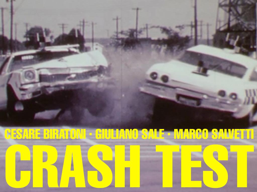 Cesare Biratoni / Giuliano Sale / Marco Salvetti - Crash Test