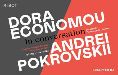 Dora Economou, Andrei Pokrovskii - IN CONVERSATION - CHAPTER #3